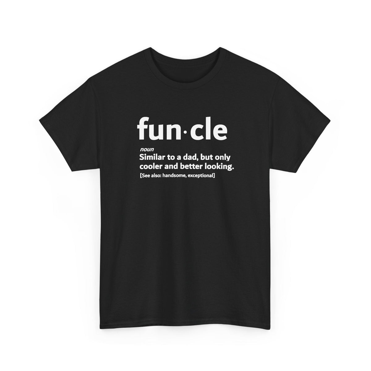Funcle Shirt – Funny Cool Uncle T-Shirt
