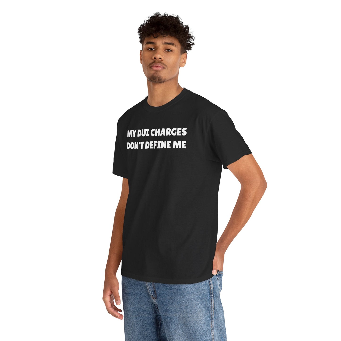 My DUI Charges Don't Define Me Unisex Heavy Cotton Tee