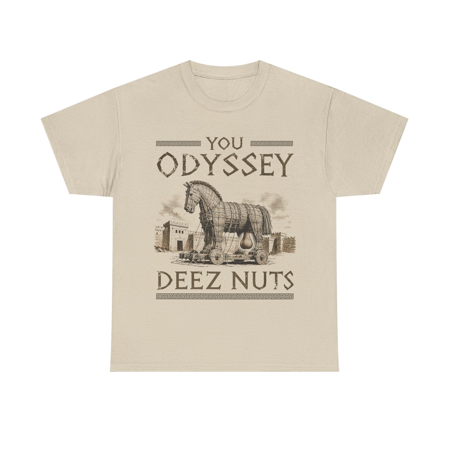You Odyssey Deez Nuts T-Shirt!