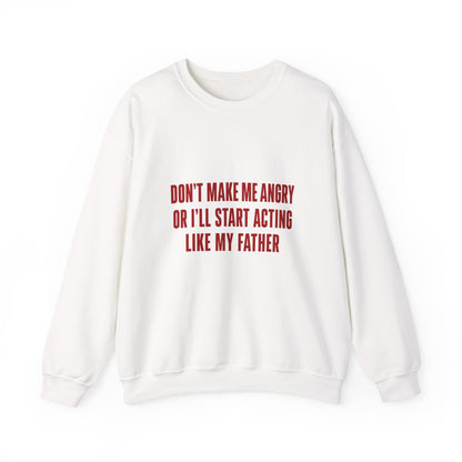 Don't make me (father) Women's Sweatshirt