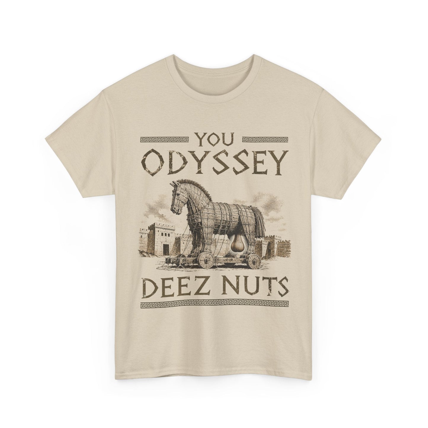 You Odyssey Deez Nuts T-Shirt!