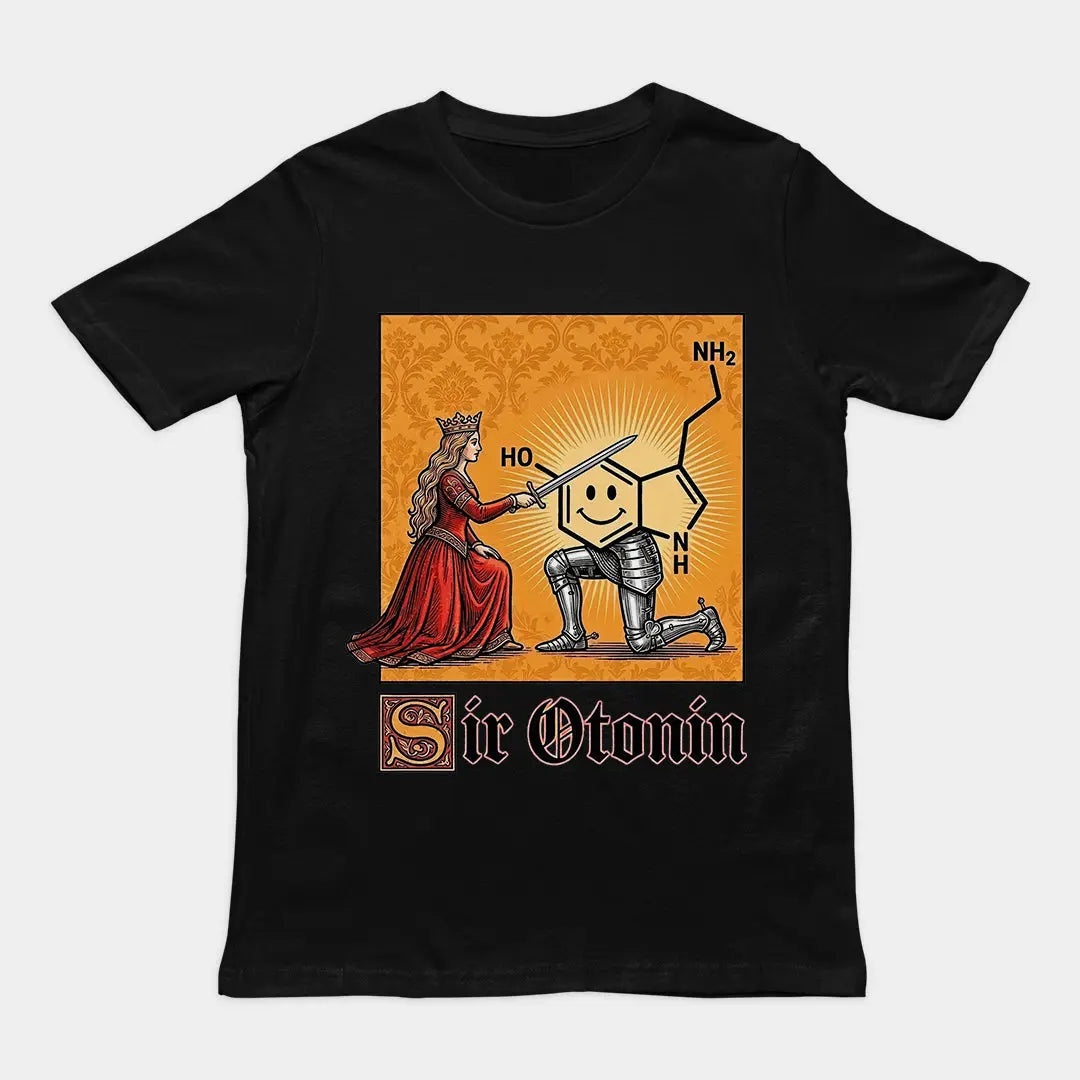 Sir Otonin (serotonin) T-Shirt