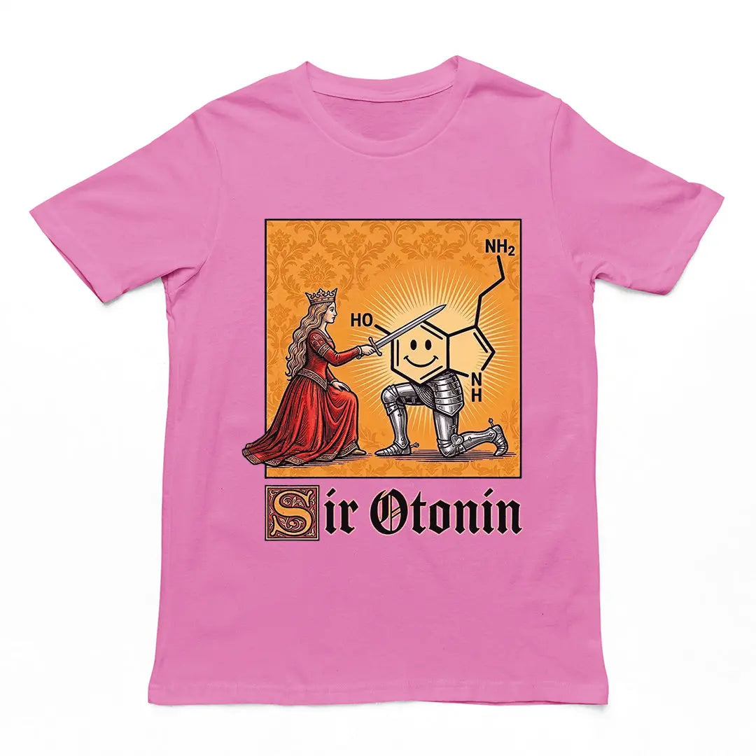 Sir Otonin (serotonin) T-Shirt