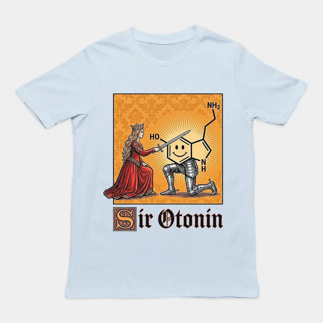 Sir Otonin (serotonin) T-Shirt