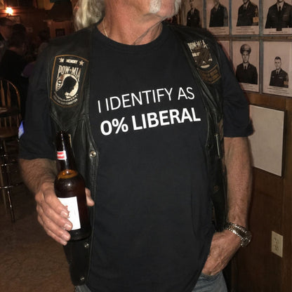 I identify as 0% liberal │ T-Shirt