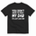 YOU DON’T NEED TO MEET MY DAD I’M JUST LIKE HIM T-SHIRT (BACK PRINT)