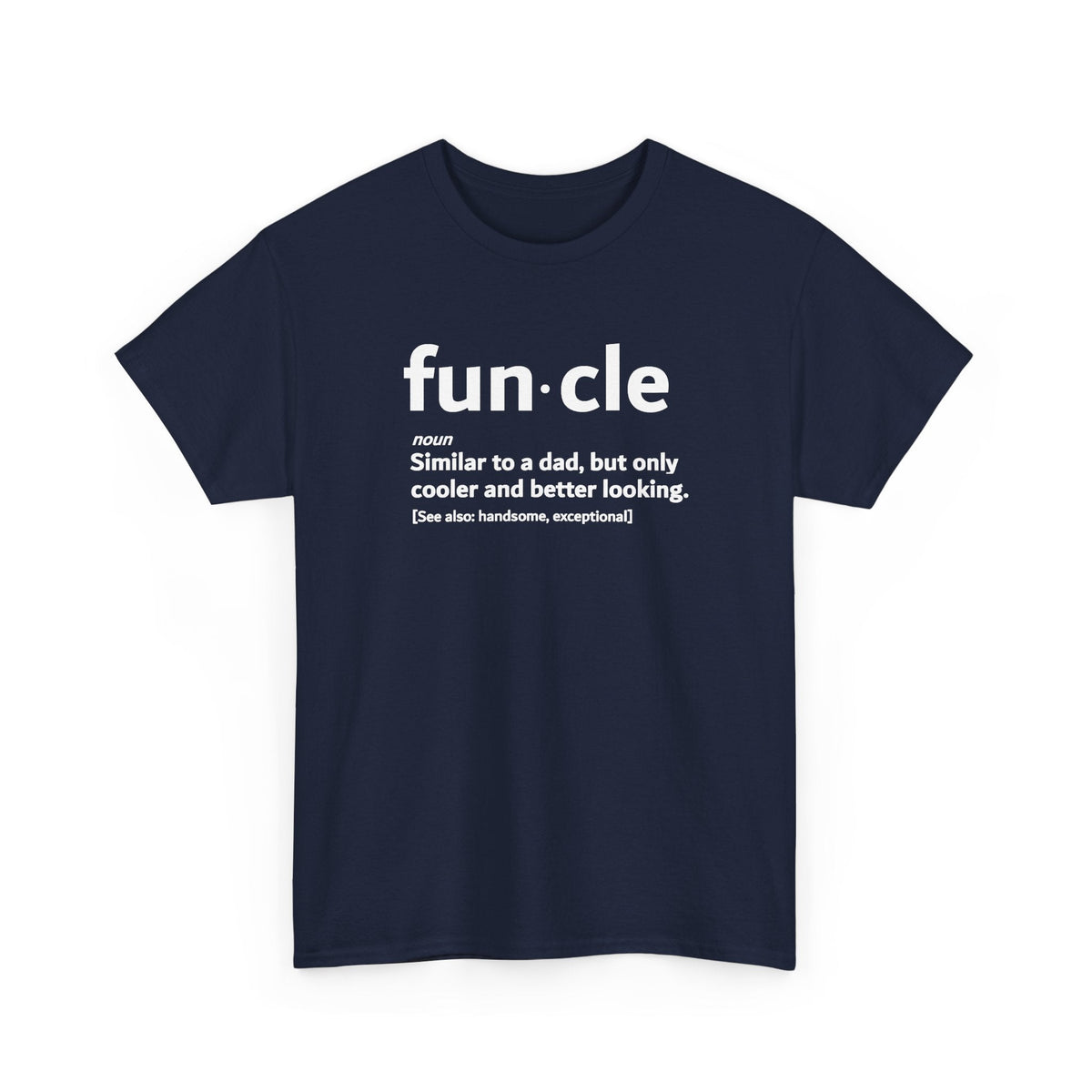 Funcle Shirt – Funny Cool Uncle T-Shirt