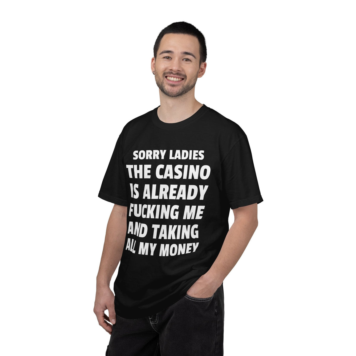 Sorry Ladies The Casino Is Already Fucking Me And Taking All My Money Unisex Garment Dyed Comfort Colors T Shirt