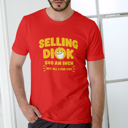 SELLING DI@K 40 AN INCH Funny T-Shirt – Unisex Cotton Tee