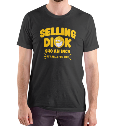 SELLING DI@K 40 AN INCH Funny T-Shirt – Unisex Cotton Tee