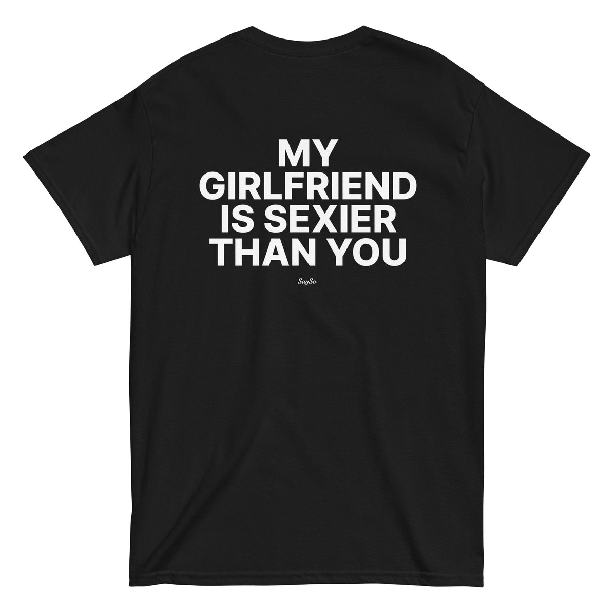 My Girlfriend is Sexier T-shirt