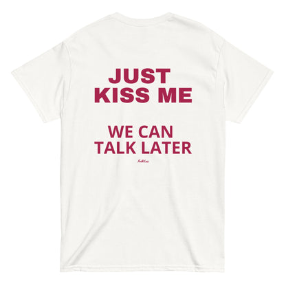 JUST KISS ME