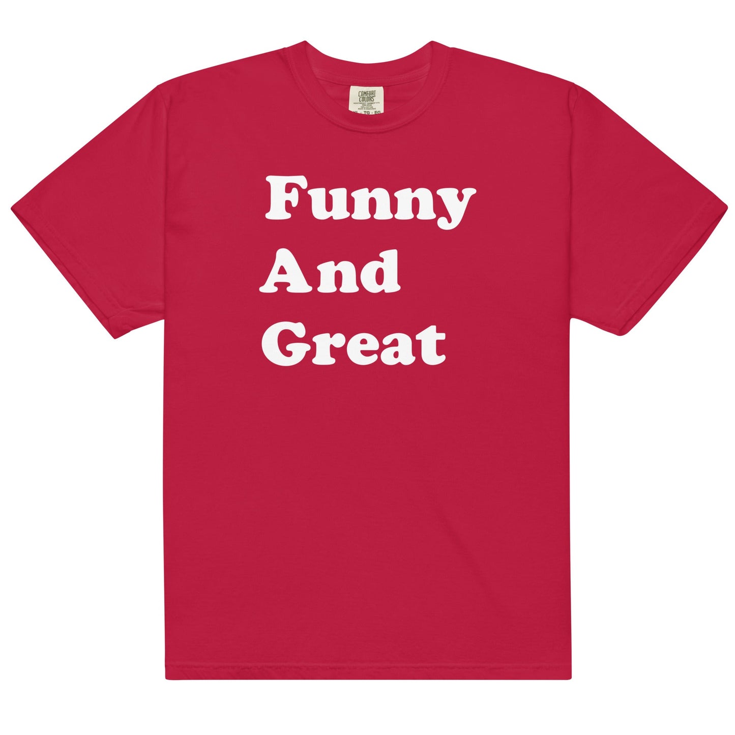 Funny and Great Unisex t-shirt
