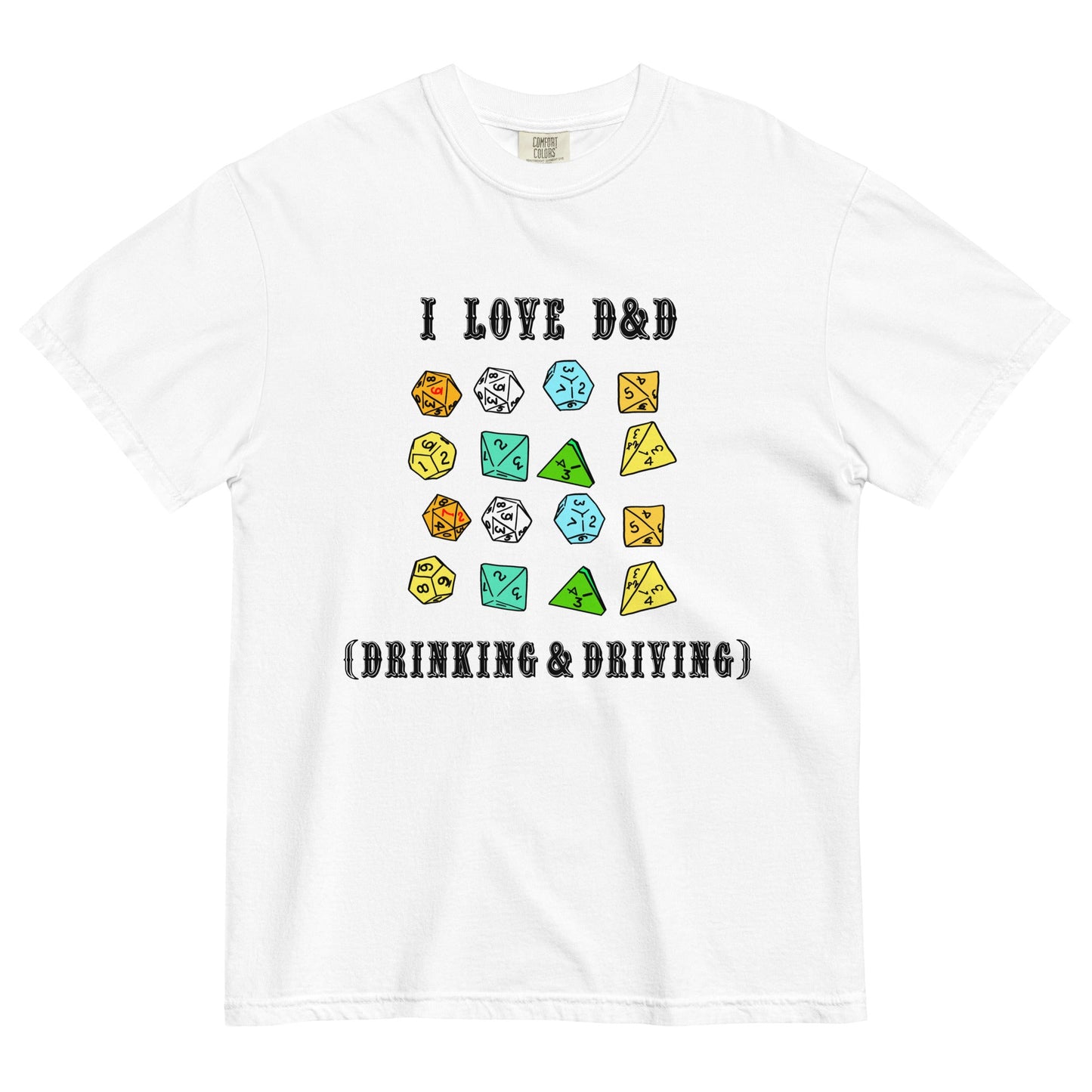 I Love D & D (Drinking and Driving).